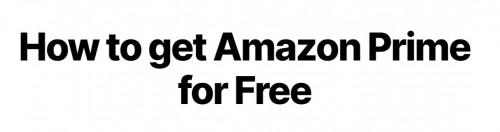 How-to-Get-Amazon-Prime-for-Free.jpg
