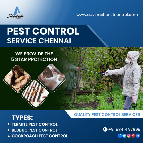 Aavinash Pest Control is a commercial Pest Control and Residential pest control service in Chennai. We have been protecting residential and commercial properties with our enhanced pest control service in Chennai for More than 10 Years generating highly satisfied customers. We are one of the top pest control services in Chennai and promised to give satisfaction, providing a pest-free, hassle-free environment to our customers. We are Professional in Termite Control in Chennai, Fly Control, General Disinfestation, Mosquito Control, Rat Control, Spider Control, Wood Borer, Cockroach Control, Bed Bugs Control, and honey bee Removal.

Visit Our Website: https://www.aavinashpestcontrol.com/