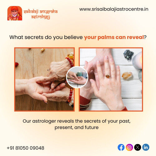 Did you know that the lines and shapes on your palms are said to hold the secrets of your past, present, and future? Our astrologer reveals your life's journey through palmistry reading. It covers everything from love and life to career and destiny.

Call us: +91 8105009048

Visit us: https://www.srisaibalajiastrocentre.in/