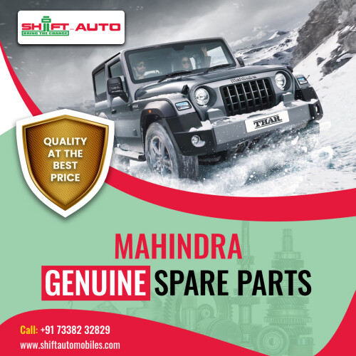 Shift Auto Mobiles one of the spare parts shop for all Mahindra Genuine Spare Parts needs. It is specifically designed for Mahindra @ Mahindra official e-Store. Buy Mahindra Genuine Parts to bring new life to your used car. We know the best way to buy spare parts buying than it on local service competitive centres.  You can order via Online or through Call! Best offers also available! Grab it soon!

Website: shiftautomobiles.com/