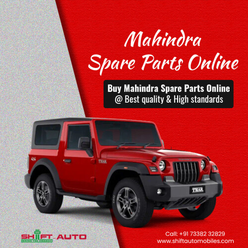 Shift Automobiles offers the most convenient way to find Genuine & quality parts with standard quality. Find top grade Mahindra Spare Parts online & Get branded Mahindra parts @ affordable cost. Book online or order Now!!

Shiftautomobiles particularly designed for Mahindra's official e-store. The best place where you can buy Mahindra Genuine Spare Parts. Choose right way to buy parts from authorized sites.

📞+91 7338232829

Visit Us: http://shiftautomobiles.com/